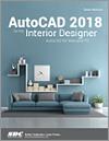 AutoCAD 2018 for the Interior Designer small book cover