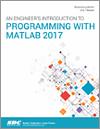 An Engineer's Introduction to Programming with MATLAB 2017 small book cover