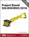 Project Based SOLIDWORKS 2016 small book cover