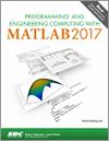 Programming and Engineering Computing with MATLAB 2017 small book cover