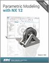 Parametric Modeling with NX 12 small book cover