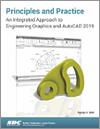 Principles and Practice An Integrated Approach to Engineering Graphics and AutoCAD 2019 small book cover