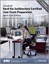 Autodesk Revit for Architecture Certified User Exam Preparation (Revit 2020 Edition) small book cover