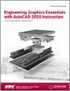Engineering Graphics Essentials with AutoCAD 2020 Instruction small book cover