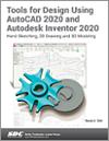 Tools for Design Using AutoCAD 2020 and Autodesk Inventor 2020 small book cover