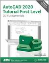 AutoCAD 2020 Tutorial First Level 2D Fundamentals small book cover