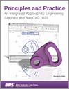 Principles and Practice An Integrated Approach to Engineering Graphics and AutoCAD 2020 small book cover