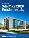 Autodesk 3ds Max 2020 Fundamentals small book cover