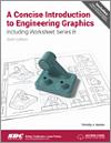 A Concise Introduction to Engineering Graphics Including Worksheet Series B Sixth Edition small book cover