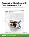 Parametric Modeling with Creo Parametric 6.0 small book cover