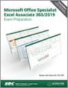 Microsoft Office Specialist Excel Associate 365/2019 Exam Preparation small book cover