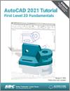 AutoCAD 2021 Tutorial First Level 2D Fundamentals small book cover