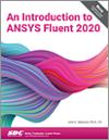 An Introduction to ANSYS Fluent 2020 small book cover