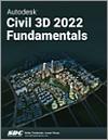 Autodesk Civil 3D 2022 Fundamentals small book cover