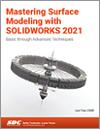 Mastering Surface Modeling with SOLIDWORKS 2021 small book cover