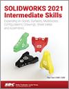 SOLIDWORKS 2021 Intermediate Skills small book cover