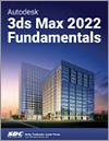 Autodesk 3ds Max 2022 Fundamentals small book cover