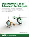 SOLIDWORKS 2021 Advanced Techniques small book cover