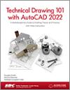 Technical Drawing 101 with AutoCAD 2022 small book cover
