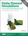 Finite Element Simulations with ANSYS Workbench 2021 small book cover