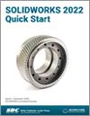 SOLIDWORKS 2022 Quick Start small book cover