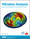 Vibration Analysis with SOLIDWORKS Simulation 2022 small book cover
