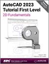 AutoCAD 2023 Tutorial First Level 2D Fundamentals small book cover