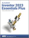 Autodesk Inventor 2023 Essentials Plus small book cover