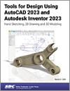 Tools for Design Using AutoCAD 2023 and Autodesk Inventor 2023 small book cover
