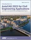Introduction to AutoCAD 2023 for Civil Engineering Applications small book cover