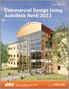 Commercial Design Using Autodesk Revit 2023 small book cover