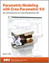 Parametric Modeling with Creo Parametric 9.0 small book cover