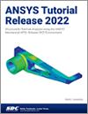 ANSYS Tutorial Release 2022 small book cover
