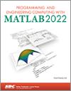 Programming and Engineering Computing with MATLAB 2022 small book cover