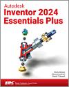 Autodesk Inventor 2024 Essentials Plus small book cover