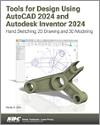 Tools for Design Using AutoCAD 2024 and Autodesk Inventor 2024 small book cover