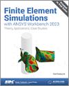 Finite Element Simulations with ANSYS Workbench 2023 small book cover