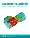 Engineering Analysis with SOLIDWORKS Simulation 2024 small book cover