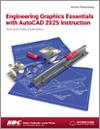 Engineering Graphics Essentials with AutoCAD 2025 Instruction small book cover