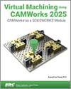 Virtual Machining Using CAMWorks 2025 small book cover