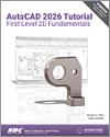 AutoCAD 2026 Tutorial First Level 2D Fundamentals small book cover