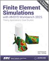 Finite Element Simulations with ANSYS Workbench 2025 small book cover