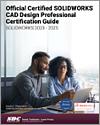 Official Certified SOLIDWORKS CAD Design Professional Certification Guide small book cover