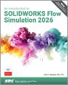 An Introduction to SOLIDWORKS Flow Simulation 2026 small book cover