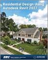 Residential Design Using Autodesk Revit 2027 small book cover
