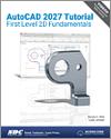 AutoCAD 2027 Tutorial First Level 2D Fundamentals small book cover