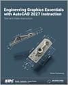 Engineering Graphics Essentials with AutoCAD 2027 Instruction small book cover