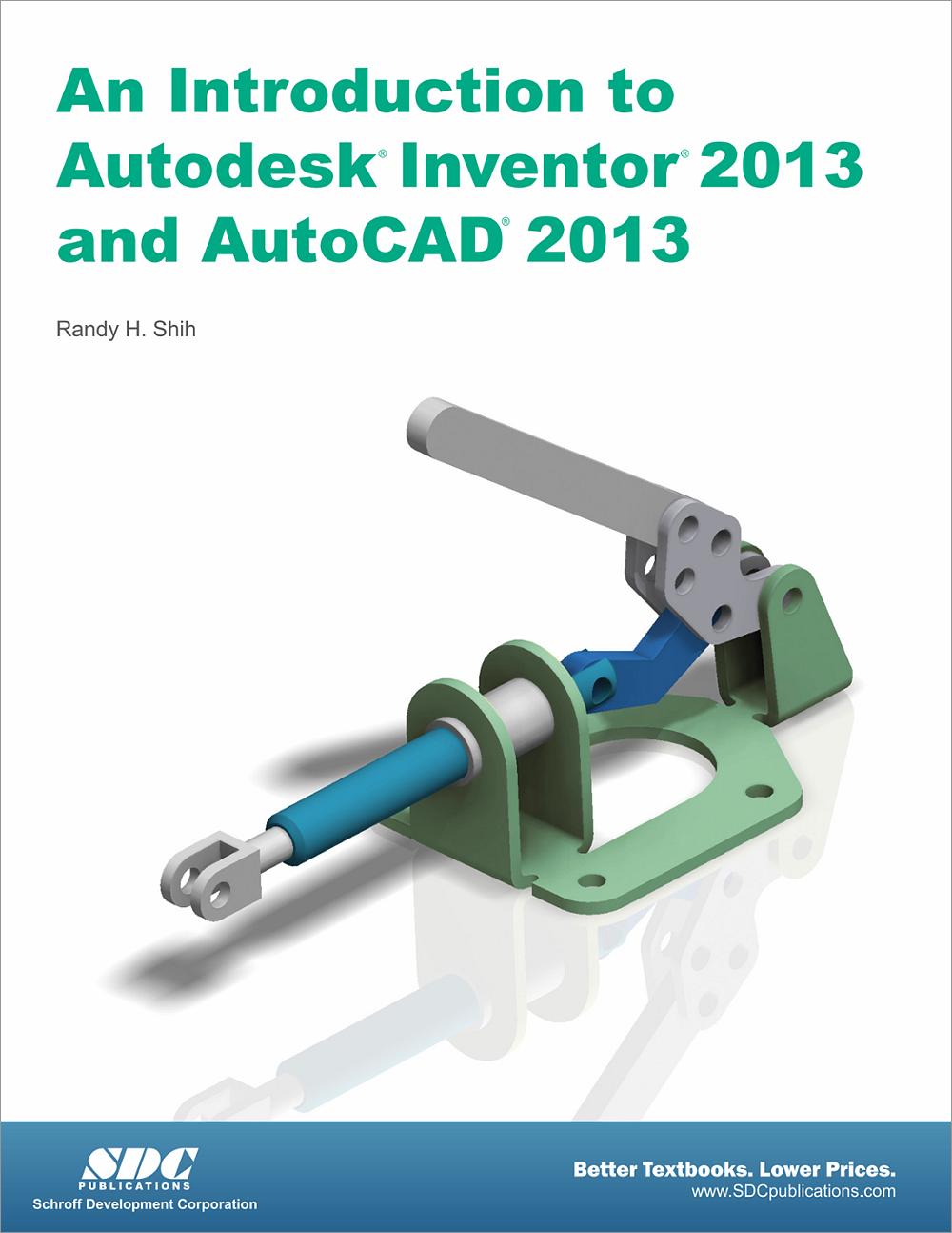 An Introduction to Autodesk Inventor 2013 and AutoCAD 2013, Book