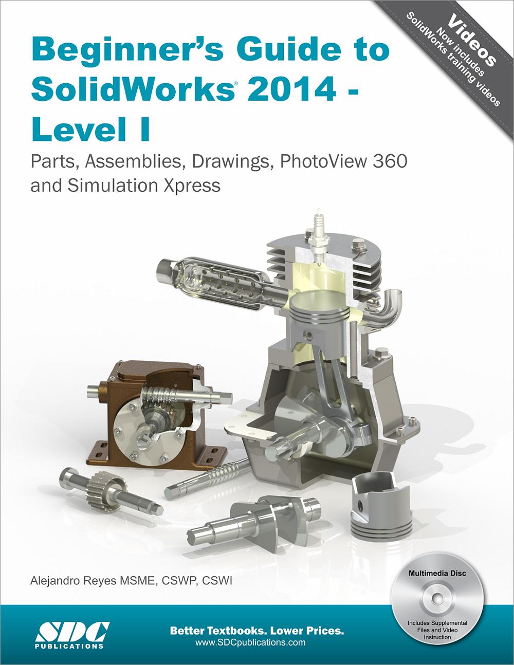 Beginner's Guide to SolidWorks 2014 Level I, Book 9781585038411 SDC