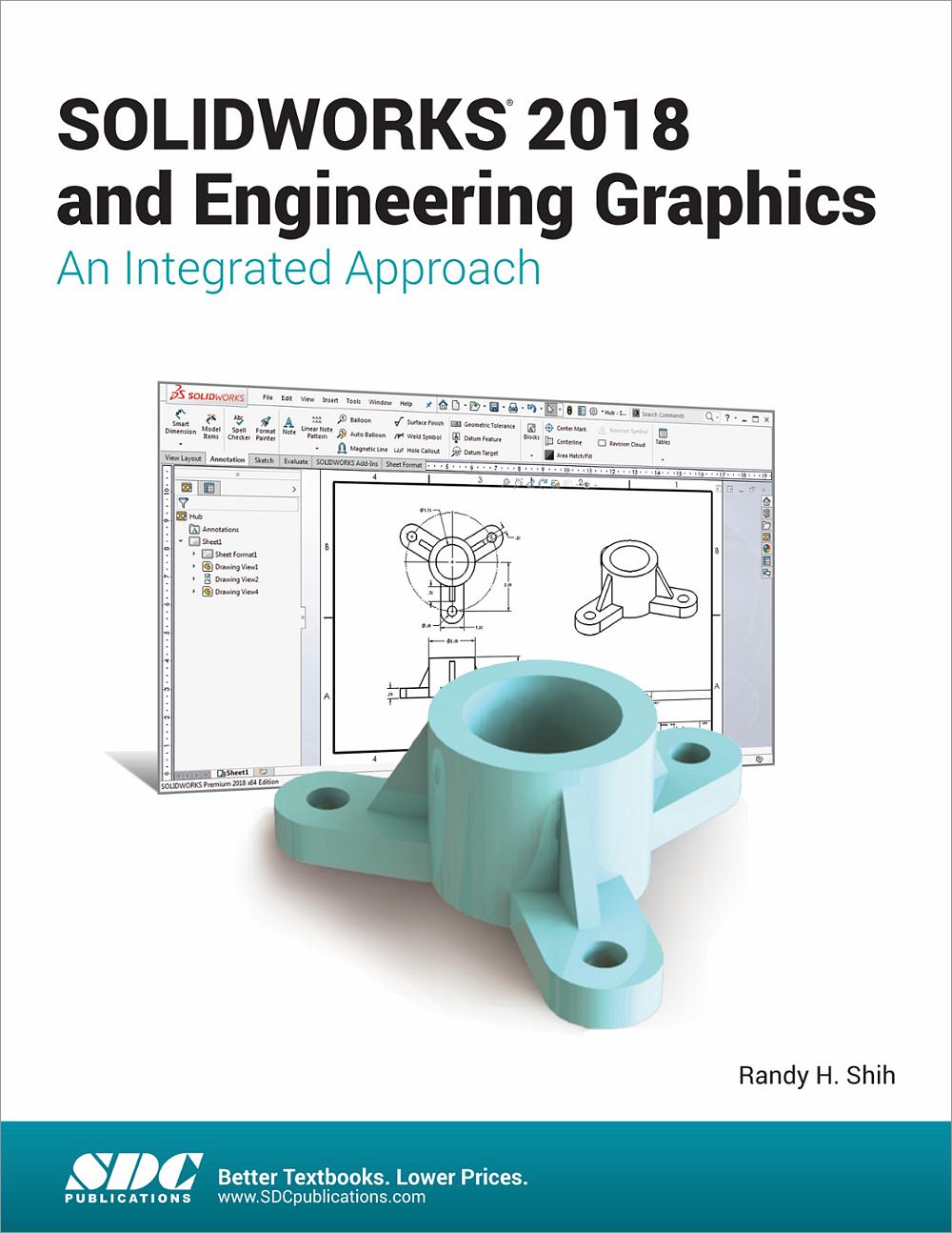 SOLIDWORKS 2018 And Engineering Graphics, Book 9781630571542 - SDC ...